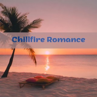 Chillfire Romance: Sensual Island Beats