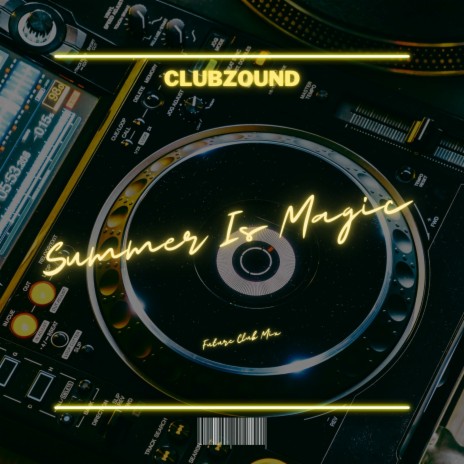 Summer Is Magic (Future Club Mix) | Boomplay Music