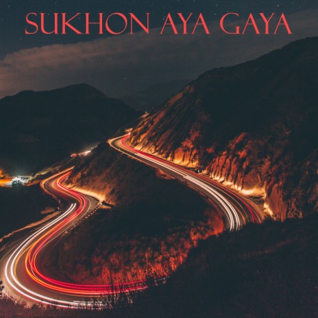 Sukhon Aya Gaya | Boomplay Music