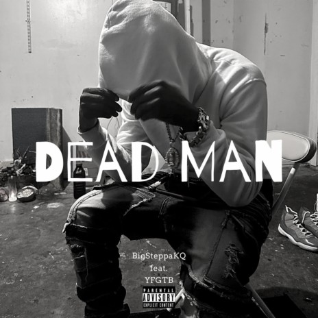 Dead Man ft. YFGTB | Boomplay Music