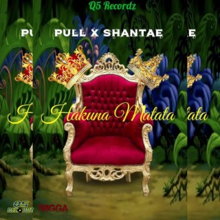 Download Pull album songs Hakuna Matata Boomplay Music