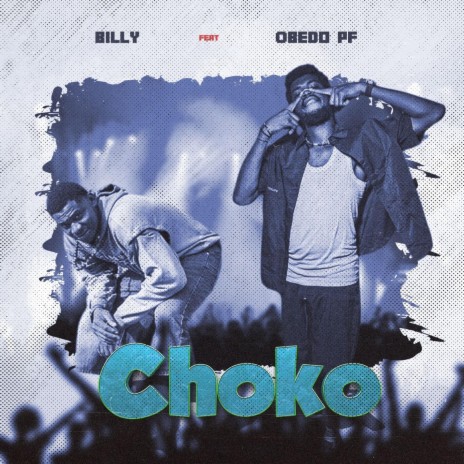 Choko ft. Obedo PF | Boomplay Music
