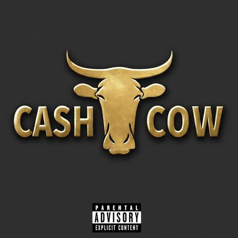 Cash Cow | Boomplay Music