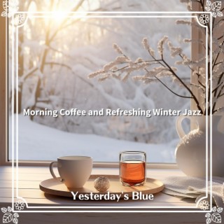 Morning Coffee and Refreshing Winter Jazz