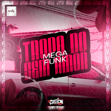 MEGA FUNK TROPA DO SEM AMOR ft. Mc Gw | Boomplay Music