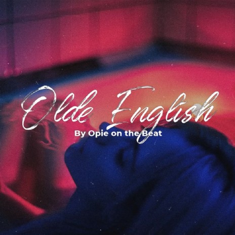 Olde English | Boomplay Music