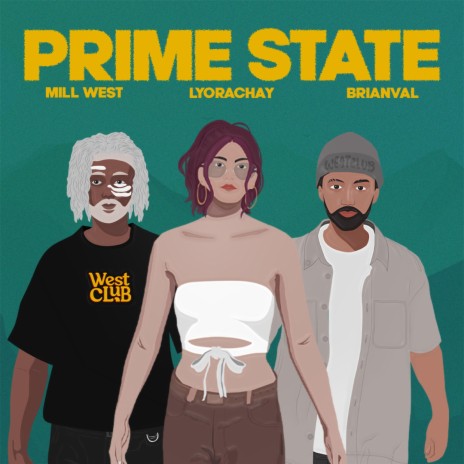 PRIME STATE ft. BrianVal, LyoraChay & Psychofat | Boomplay Music