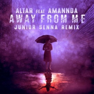 Away From Me (feat. Amannda) (Junior Senna Remix)