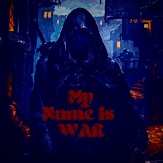 My Name Is WAR