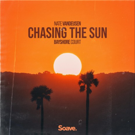 Chasing The Sun ft. Bayshore Court & Nathan VanDeusen | Boomplay Music