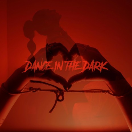 Dance In The Dark | Boomplay Music