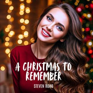 Christmas Music 2024 (A Christmas to Remember)