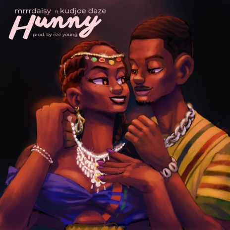 Hunny ft. Kudjoe Daze | Boomplay Music
