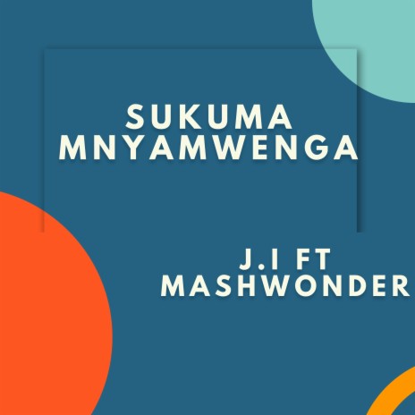 Sukuma Mnyamwenga ft. Mash Wonder