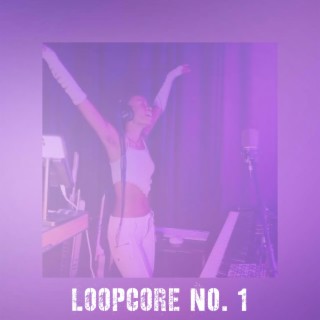 Loopcore No. 1 EP