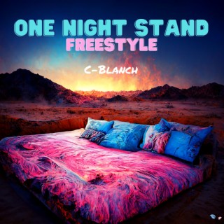 One Night Stand Freestyle lyrics | Boomplay Music