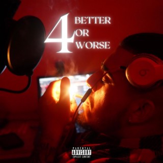 4 BETTER OR WORSE