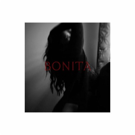 Bonita | Boomplay Music
