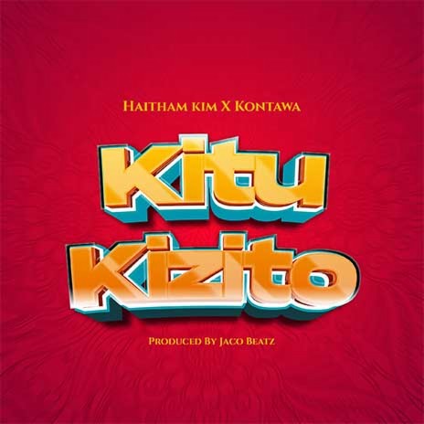 Kitu Kizito ft. Kontawa