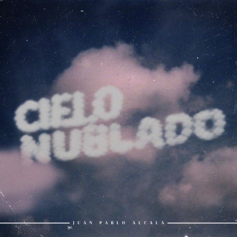 Cielo Nublado | Boomplay Music