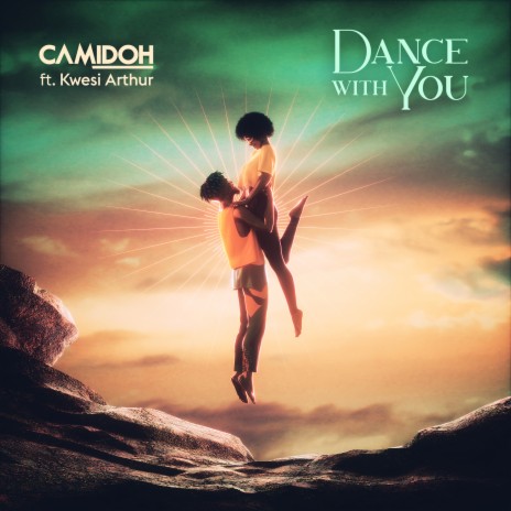 Dance with You ft. Kwesi Arthur