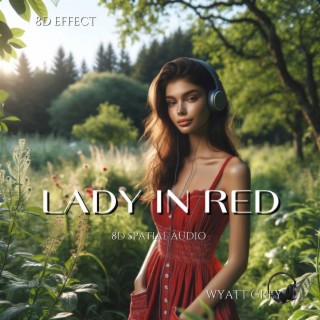 Lady In Red (8d Spatial Audio)