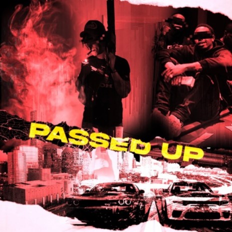 Passed Up ft. 820Kam | Boomplay Music