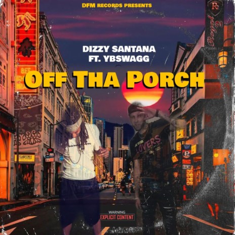 OFF THA PORCH ft. Ybswagg | Boomplay Music