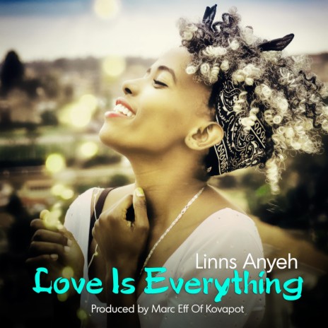 Love is everything ft. Linns Anyeh | Boomplay Music