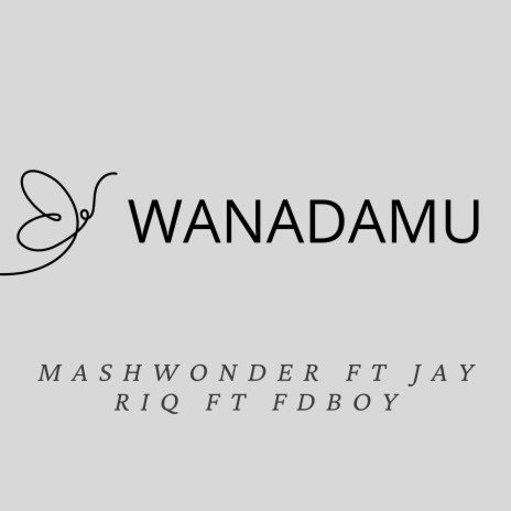 Wanadamu ft. Jay Riq & FD Boy | Boomplay Music