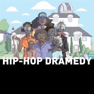 Hip-Hop Dramedy