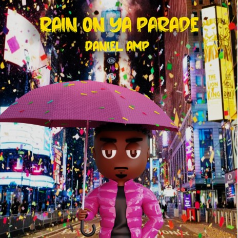 Rain On Ya Parade | Boomplay Music