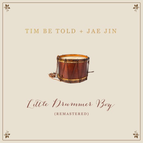 Little Drummer Boy (Remastered) ft. Jae Jin | Boomplay Music