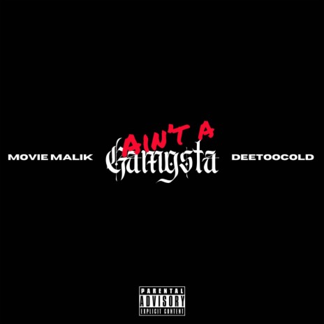 Ain’t A Gangsta ft. DeeTooCold | Boomplay Music