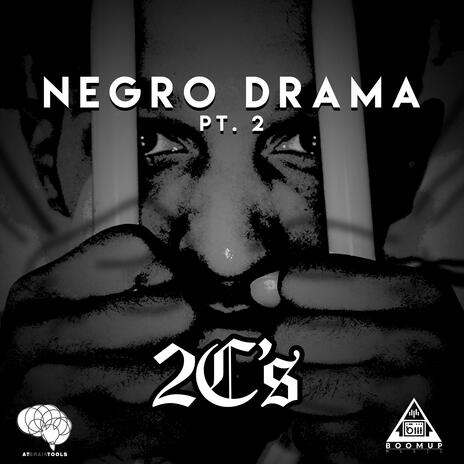 Negro Drama, Pt. 2 | Boomplay Music