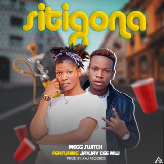 Sitigona (Megg Switch Remix) ft. Megg Switch lyrics | Boomplay Music