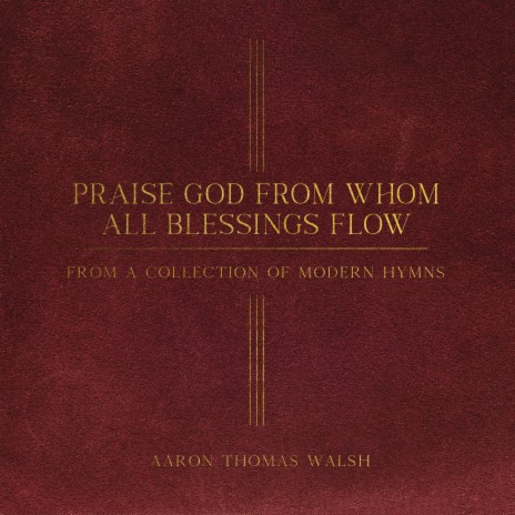 Praise God From Whom All Blessings Flow | Boomplay Music