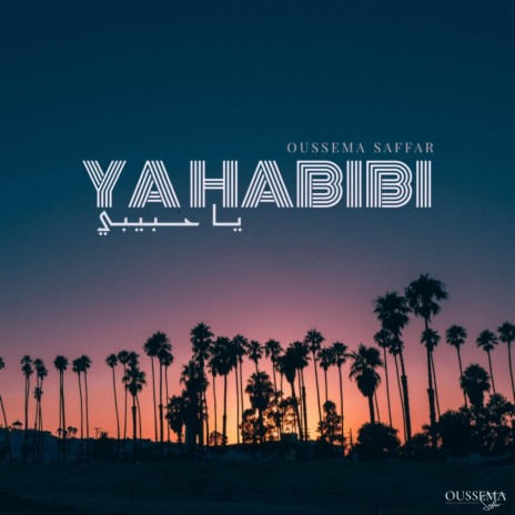 Ya Habibi (Deluxe Edition) | Boomplay Music