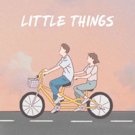 Little Things | Boomplay Music