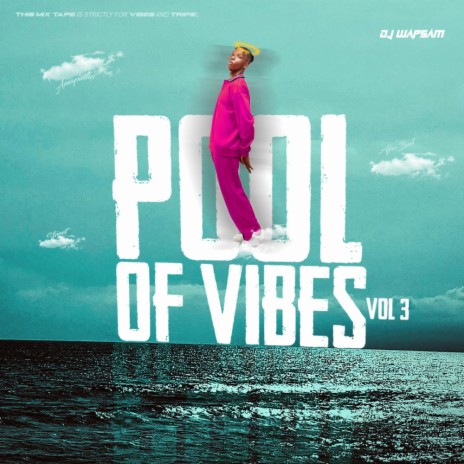 POOL OF VIBES VOL3 | Boomplay Music