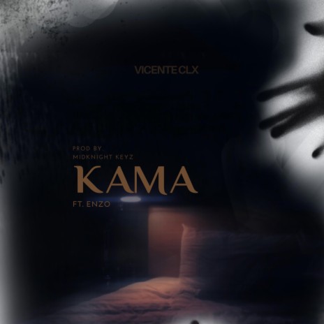 Kama ft. Enzo Galapin | Boomplay Music