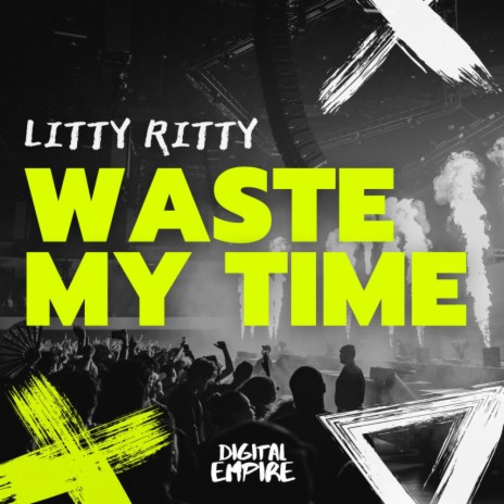 Waste My Time (Extended Mix) | Boomplay Music