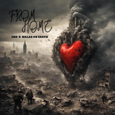 From Home ft. Malak On Earth | Boomplay Music