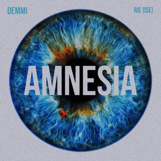 Amnesia ft. Demmi lyrics | Boomplay Music