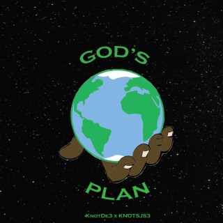 ¡GOD’S PLAN!