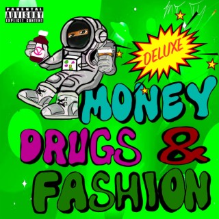 Money Drugs & Fashion (Deluxe)
