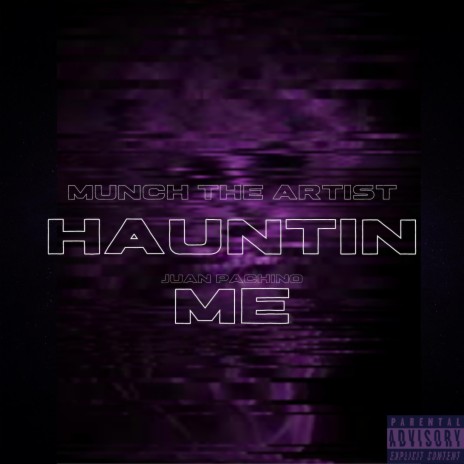Hauntin Me ft. Juan Pachino | Boomplay Music