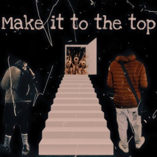 Make it to the top