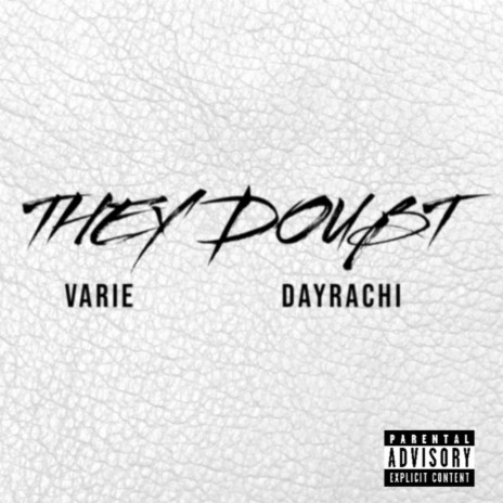 They Doubt ft. Varie | Boomplay Music