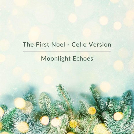The First Noel (Cello Version) | Boomplay Music
